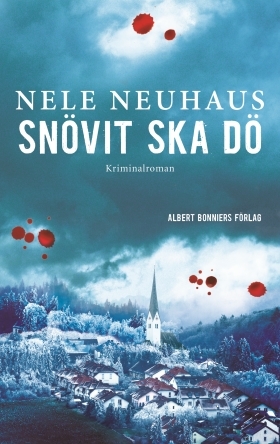 Snövit ska dö - Nele Neuhaus